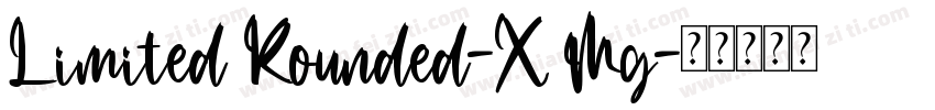 Limited Rounded-X Mg字体转换